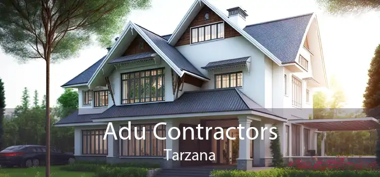 Adu Contractors Tarzana